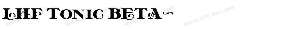 LHF Tonic BETA字体转换
